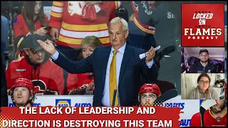 There is NO Leadership in the Calgary Flames Organization