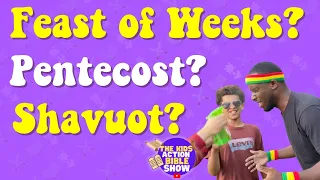 What is the Feast of Weeks? | Shavuot Torah #kidsactionbibleshow