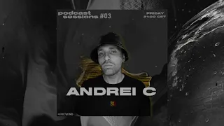 REWIND Podcast Sessions #03 - ANDREI C (Romania) - Exclusive Mix