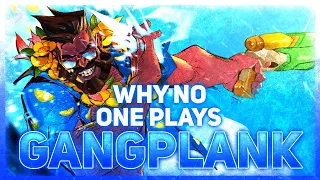 Why NO ONE Plays: Gangplank | League of Legends