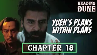 Chapter 18 - Yueh's Plan within Plans