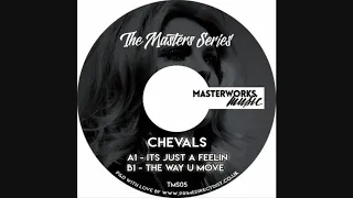 Chevals - The Way U Move