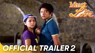 Must Be Love Official Trailer 2 | Daniel Padilla and Kathryn Bernardo | 'Must Be Love'