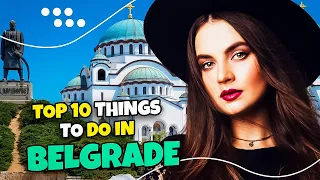 Top 10 things to do in Belgrade, Serbia 2023 | Travel guide 🧳✈️🇷🇸