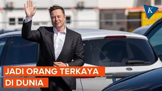 Elon Musk Jadi Orang Terkaya di Dunia, Kekayaannya Capai Rp 3.000 Triliun