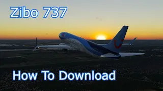 How To Download The Zibo 737 For X Plane 11 And X Plane 12