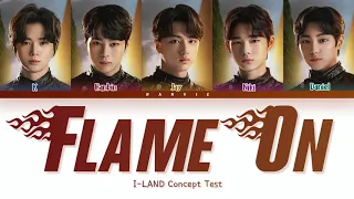 I-LAND (아이랜드) - 'Flame On' Lyrics (Color Coded/Han/Rom/Eng)