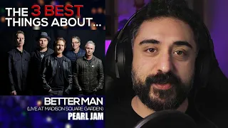 The 3 BEST Things About PEARL JAM - Better Man [LIVE at Madison Square Garden]