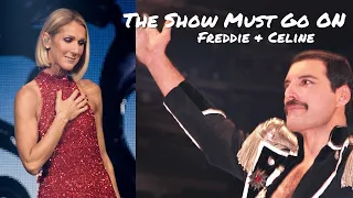 The Show must go on (Freddie Mercury & Celine Dion)