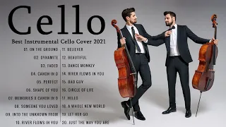Cellos Greatest Hits 2021 - Cello Covers of Popular Songs - The Best Covers Of Instrumental Cello
