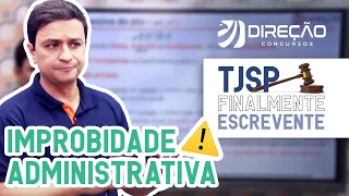 Concurso TJ SP: Finalmente Escrevente - Curso Completo e Gratuito | Direito Administrativo