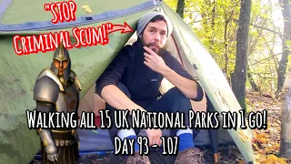 Day 93-107: * MY CRIMINAL PAST EXPOSED -  STORY TIME! * Walking all 15 UK National Parks in 1 go!