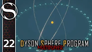 Dyson Swarm | Dyson Sphere Program Multiplayer with Arumba | Episode 22