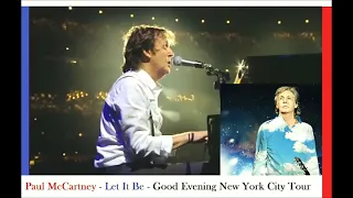 Paul McCartney - Let It Be (Good Evening New York City Tour)
