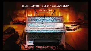 Tim Minchin - Apart Together (Live At Trackdown Studios)