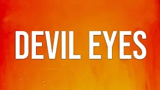 Hippie Sabotage - Devil Eyes (Golden) (Lyrics)