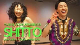 Shitto - Chop Daily x Wusu  x MMoregan | YODA x YUJIN AFROBEATS | 그래비티댄스스튜디오