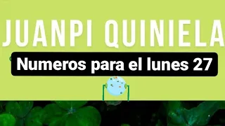 NÚMEROS PARA LUNES 27 DE JUNIO