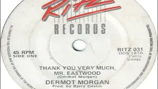 Dermot Morgan   Thank You Very Much Mr Eastwood  1985