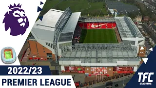 Premier League 2022/23 Stadiums