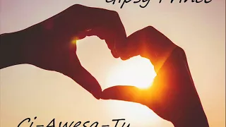 Gipsy Prince -  Ci Awesa Tu 2018 Srdcovka ♥