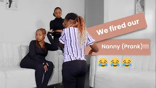 We fired our Nanny (Prank)!!!!!