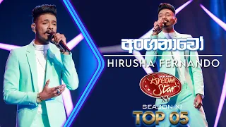 Anganawo (අංගනාවෝ) | Hirusha Fernando | Dream Star Season 11 | Top 05 | TV Derana