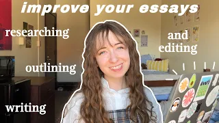 HOW TO WRITE BETTER ESSAYS || easy, effective steps to getting an A+ on your essay