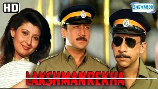 Lakshmanrekha (HD) - Jackie Shroff - Naseruddin Shah - Shilpa Shirodkar (With Eng Subtitles)