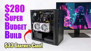 You Can Build $280 Budget Gaming PC Right Now!
