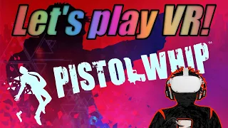 Pistol Whip Oculus Quest 2: Let's Play Part 1