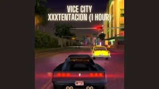XXXTENTACION - vice city (1 Hour Version)