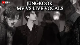 Jungkook MV vs LIVE vocals