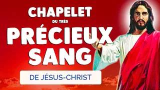 🙏 CHAPELET du PRÉCIEUX SANG 🙏 Prière Très Puissante PROTECTION et DÉLIVRANCE