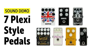 7 Plexi Style Pedals And How They Sound - Comparison (no talking)