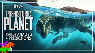 How Accurate is Prehistoric Planet? – Apple TV+ Dinosaur Documentary Trailer Analysis 2022