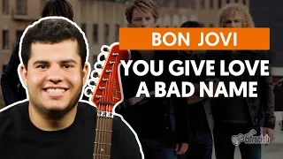 You Give Love A Bad Name - Bon Jovi (aula de guitarra)