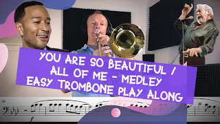 You Are So Beautiful / All of Me - Trombone Play Along