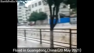 EarthPedia News [ FLOOD  ] Flood in Qingyuan, Guangdong,China (20 May 2021) Heavy Rains in Qingyuan