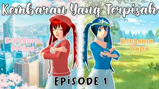 KEMBARAN YANG TERPISAH||EPISODE 1||DRAMA SAKURA SCHOOL SIMULATOR