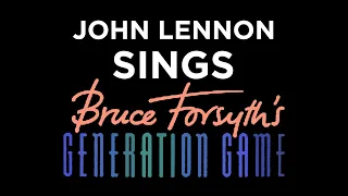 Darrell Maclaine - John Lennon sings Bruce Forsyth's Generation Game
