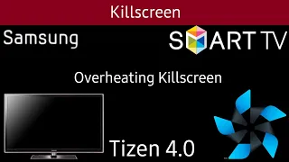 Samsung TV (Tizen 4.0) Overheating killscreen