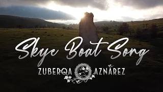 Skye Boat Song 🌊 Traditional scottish tune, main theme of 'OUTLANDER'.