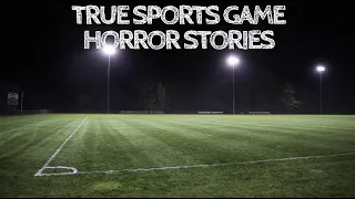 3 True Sports Game Horror Stories (With Rain Sounds)