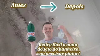 COMO RETIRAR MOFO DO TETO E PAREDE DO BANHEIRO SEM PRECISAR PINTAR, FÁCIL!