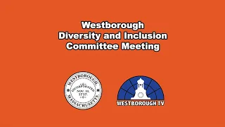 Westborough Diversity & Inclusion Committee Meeting - February 16, 2023