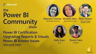 The Power BI Community Show Ep 3 - Known Issues, Reports & Visuals, and Power BI Certifications