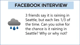 Solving Facebook's raining in Seattle interview question