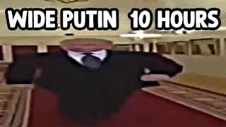 Wide Putin Walking 10 hOURS