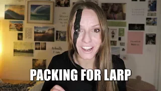 PACKING FOR LARP - Day 18